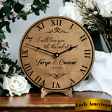 I Will Love 'Til the End of Time Wedding or Anniversary Clock