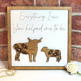 Bull Everything I Am You Helped Me To Be Sign - Designodeal