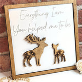 Deer & Child Everything I Am You Helped Me To Be Sign - Designodeal