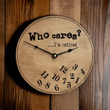 Who Cares I'm Retired Falling Numbers Retirement Clock - Designodeal